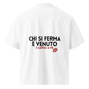 T-shirt chi si ferma - E capisci a me